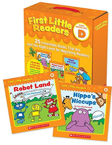 First Little Readers Parent Pack: Guided Reading Level D: 25 Irresistible Books That Are Just the Right Level for Beginning Readers by Liza Charlesworth