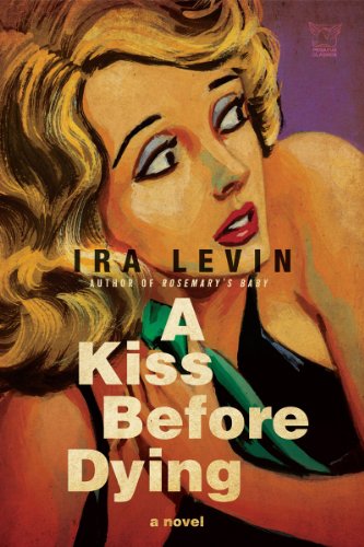 A Kiss Before Dying: A Novel (Pegasus Crime) by Otto Penzler