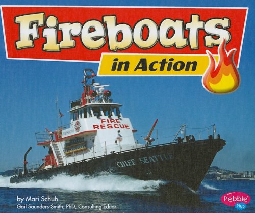 Fireboats in Action by Mari Schuh