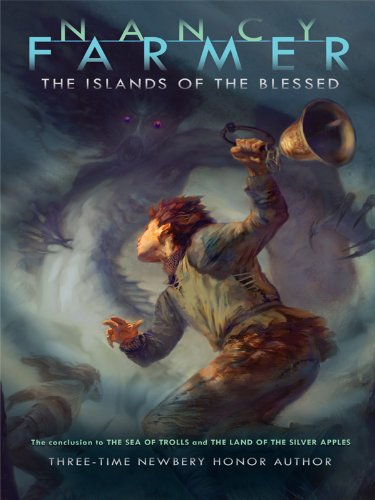 The Islands of the Blessed by Nancy Farmer