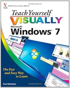 Teach Yourself VISUALLY Windows 7 (Teach Yourself VISUALLY (Tech))