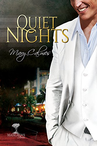Quiet Nights (Mangrove Stories Book 2) by Mary Calmes