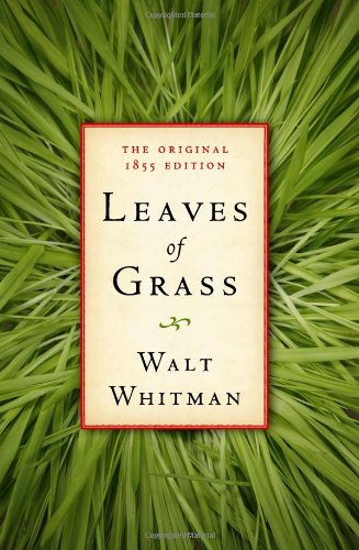 Leaves of Grass: The Original 1855 Edition by Walt Whitman