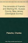The minerals of Franklin and Sterling Hill, Sussex County, New Jersey