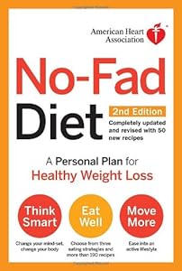 American Heart Association No-Fad Diet, 2nd Edition: A Personal Plan for Healthy Weight Loss
