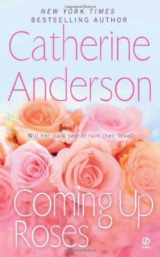 Coming Up Roses by Catherine Anderson