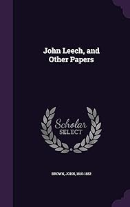 John Leech, and Other Papers