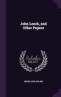 John Leech, and Other Papers