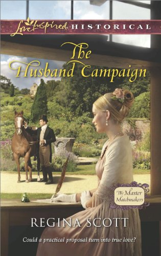 The Husband Campaign (The Master Matchmakers Book 3) by Regina Scott