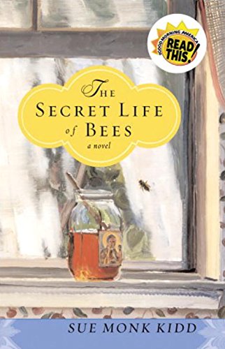 The Secret Life of Bees by Sue Monk Kidd
