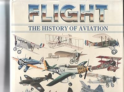 Flight: The History of Aviation