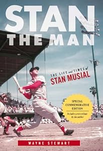 Stan the Man: The Life and Times of Stan Musial