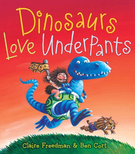 Dinosaurs Love Underpants by Claire Freedman