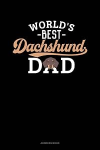 World's Best Dachshund Dad: Address Book