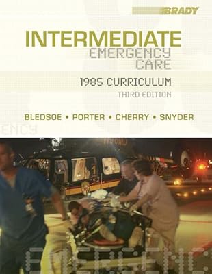 Intermediate Emergency Care: 1985 Curriculum (3rd Edition)