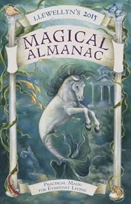 Llewellyn's 2015 Magical Almanac: Practical Magic for Everyday Living