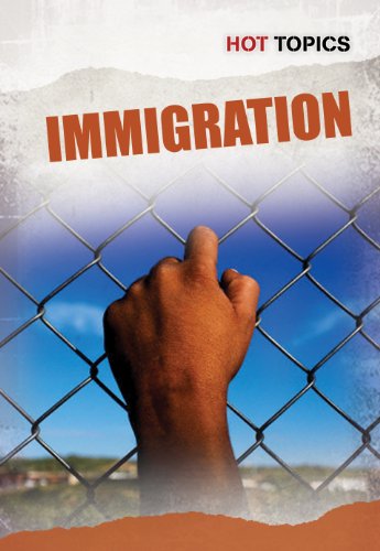 Immigration (Hot Topics) by Nick Hunter