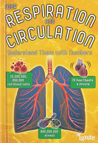 Your Respiration and Circulation: Understand Them with Numbers by Melanie Waldron