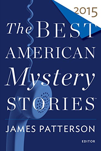 The Best American Mystery Stories 2015 by James Patterson