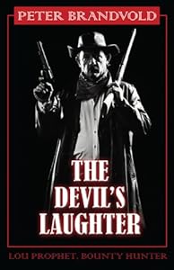 The Devil's Laughter (Wheeler Large Print Western) by Peter Brandvold