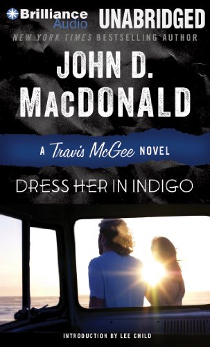 Dress Her in Indigo (Travis McGee Mysteries) by John D. MacDonald