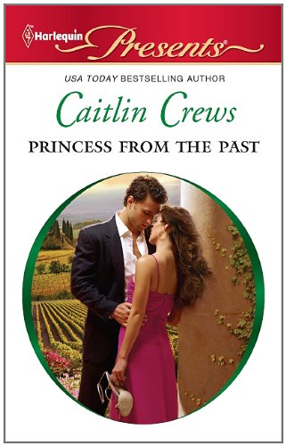 Princess From the Past by Caitlin Crews
