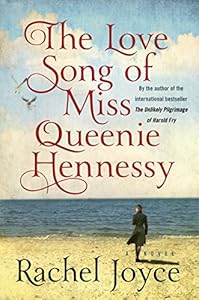 The Love Song of Miss Queenie Hennessy: A Novel