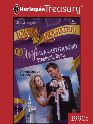 Wife is a 4-Letter Word by Stephanie Bond
