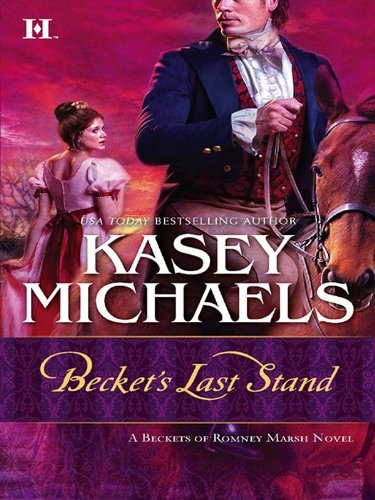Becket's Last Stand (Romney Marsh) by Kasey Michaels