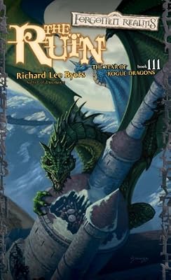 The Ruin: The Year of Rogue Dragons, Book III
