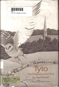 Tyto: The Odyssey of an Owl by Glyn Frewer