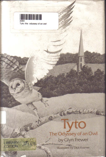 Tyto: The Odyssey of an Owl by Glyn Frewer