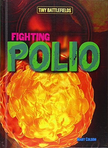 Fighting Polio by Mary Colson