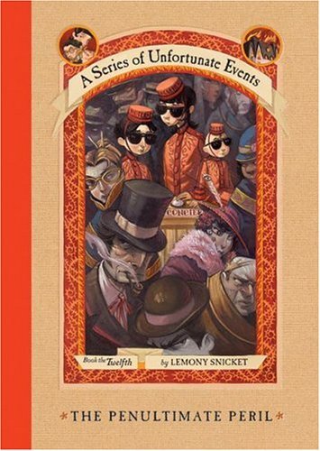 A Series of Unfortunate Events #12: The Penultimate Peril by Lemony Snicket