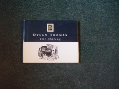 Outing by Dylan Thomas (1994-04-07)