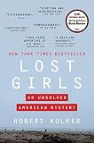 Lost Girls: An Unsolved American Mystery