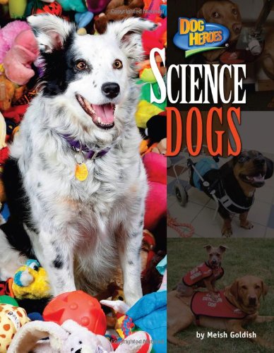 Science Dogs by Meish Goldish