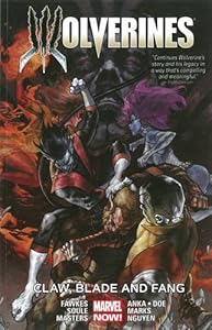 Wolverines Vol. 2: Claw, Blade and Fang by Charles Soule 
			
			
		
		
		
       	 
       		
       			,