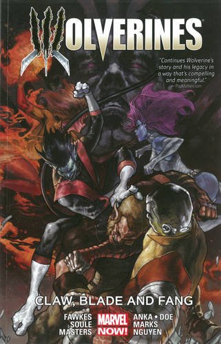Wolverines Vol. 2: Claw, Blade and Fang by Charles Soule 
			
			
		
		
		
       	 
       		
       			,