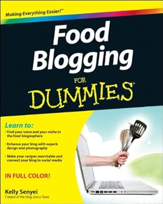 Food Blogging For Dummies