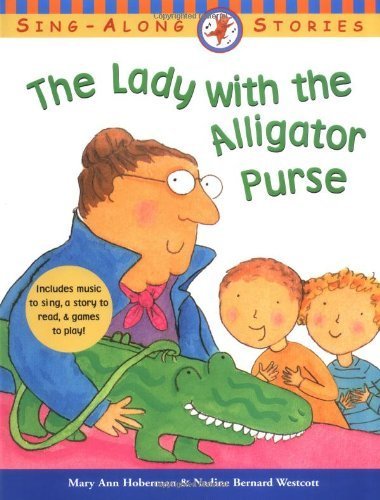 The Lady with the Alligator Purse by Mary Ann Hoberman