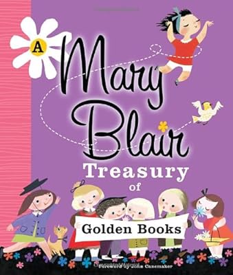 A Mary Blair Treasury of Golden Books
