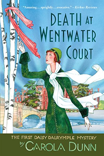 Death At Wentwater Court: The First Daisy Dalrymple Mystery by Carola Dunn