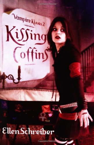 Kissing Coffins (Vampire Kisses, Book 2) by Ellen Schreiber