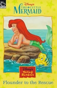 Little Mermaid: Flounder to the Rescue (Disney Young Readers)