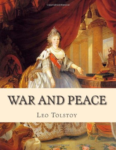 War and Peace by Leo Tolstoy
