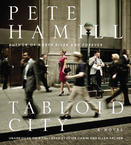 Tabloid City: A Novel by Pete Hamill