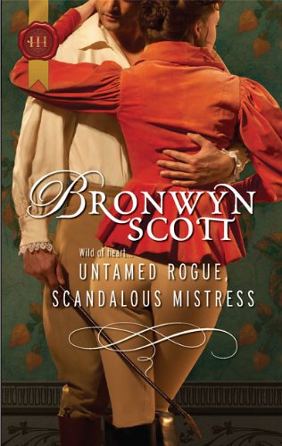 Untamed Rogue, Scandalous Mistress by Bronwyn Scott