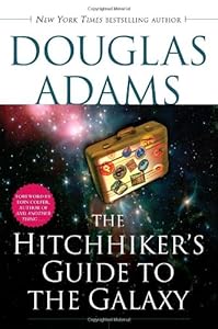 The Hitchhiker's Guide to the Galaxy by Douglas Adams