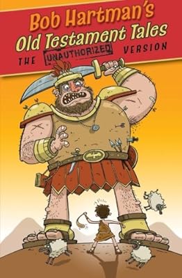 Old Testament Tales: The Unauthorized Version